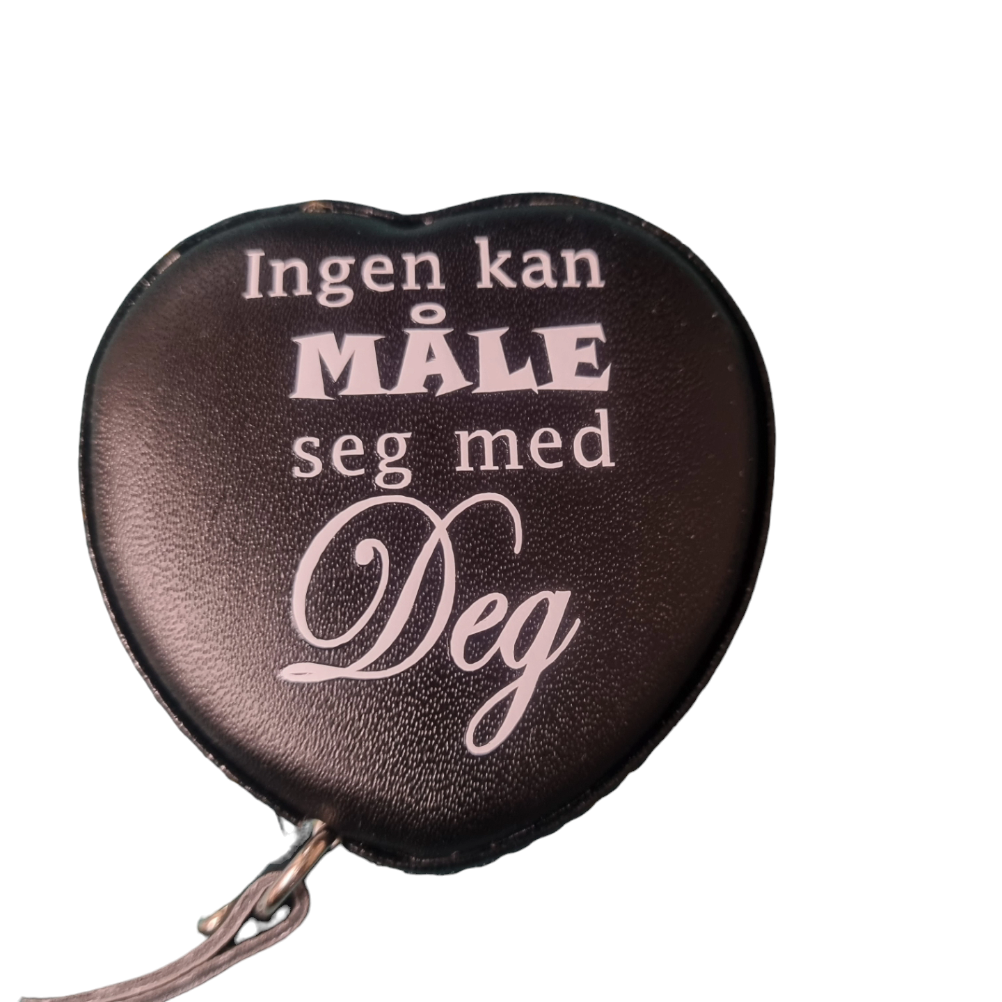 Målebånd med trykk "Ingen kan måle seg med deg"